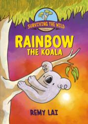 Surviving the Wild: Rainbow the Koala (ISBN: 9781250785435)