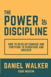Power of Discipline (ISBN: 9781312511880)