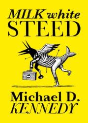Milk White Steed (ISBN: 9781770467590)