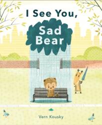 I See You, Sad Bear (ISBN: 9781250842022)