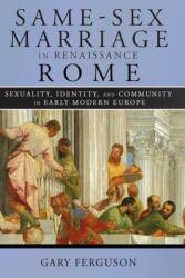 Same-Sex Marriage in Renaissance Rome (ISBN: 9781501755262)