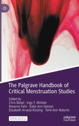 The Palgrave Handbook of Critical Menstruation Studies (ISBN: 9789811506130)