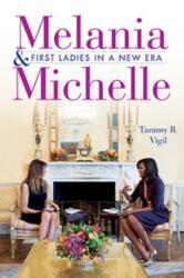 Melania and Michelle (ISBN: 9781684351015)