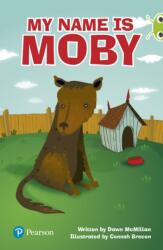 Bug Club Lime Plus A My Name is Moby (ISBN: 9780435194239)