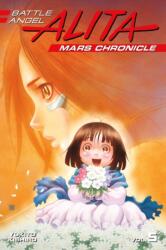 Battle Angel Alita Mars Chronicle 5 (ISBN: 9781632366580)