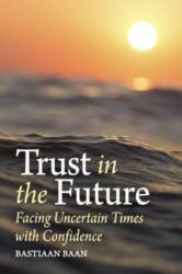 Trust in the Future (ISBN: 9781782509196)