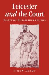 Leicester and the Court (ISBN: 9780719053252)