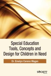Special Education Tools, Concepts and Design for Children in Need (ISBN: 9781774699133)