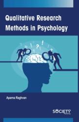 Qualitative Research Methods in Psychology (ISBN: 9781774694626)