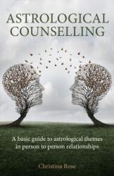 Astrological Counselling - Christina Rose (ISBN: 9781916625198)