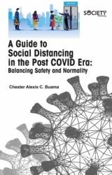 A Guide to Social Distancing in the Post COVID Era (ISBN: 9781774694008)