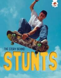 The Story Behind: Stunts (ISBN: 9781835694268)