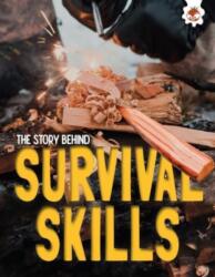 The Story Behind: Survival Skills (ISBN: 9781835694251)