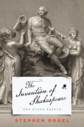 The Invention of Shakespeare, and Other Essays (ISBN: 9781512827941)