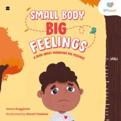 Small Body, Big Feelings (ISBN: 9789365699968)