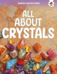 Earth's Detectives: All About Crystals (ISBN: 9781835690826)