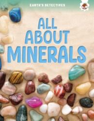 Earth's Detectives: All About Minerals (ISBN: 9781835690819)