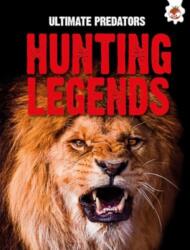 Ultimate Predators: Hunting Legends (ISBN: 9781835690789)