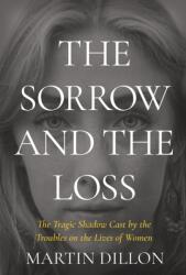 The Sorrow and the Loss (ISBN: 9781785375415)