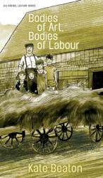 Bodies of Art, Bodies of Labour (ISBN: 9781772128000)