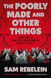The Poorly Made and Other Things (ISBN: 9781803364704)