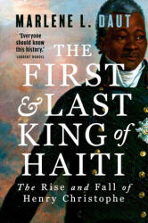 The First and Last King of Haiti - Marlene L Daut (ISBN: 9780300283853)