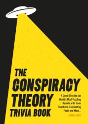 The Conspiracy Theory Trivia Book (ISBN: 9781837995158)