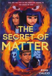 The Secret of Matter (ISBN: 9781419759901)