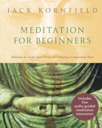 Meditation For Beginners - Jack Kornfield (ISBN: 9780857507488)