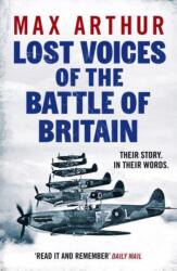 Lost Voices of the Battle of Britain (ISBN: 9781804369777)