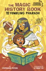 The Magic History Book and the Fumbling Pharaoh (ISBN: 9781398259751)