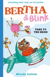 Bertha and Blink: Take to the Skies (ISBN: 9781788956444)