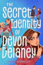 The Secret Identity of Devon Delaney (ISBN: 9781665966344)