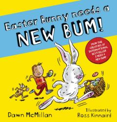 Easter Bunny Needs a New Bum! (ISBN: 9780702339677)