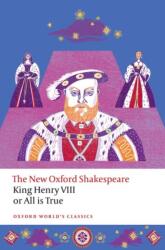 King Henry VIII; or All is True (ISBN: 9780198872023)
