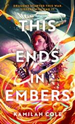 This Ends in Embers (ISBN: 9780349125466)