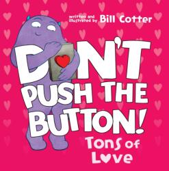 Don't Push the Button: Tons of Love (ISBN: 9781728277158)