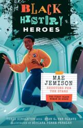 Black History Heroes: Mae Jemison (ISBN: 9781638191780)