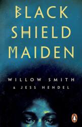 Black Shield Maiden (ISBN: 9781529102000)