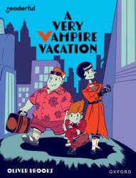 Readerful Independent Library: Oxford Reading Level 19: A Very Vampire Vacation (ISBN: 9781382041980)