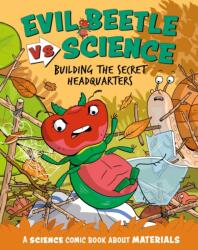 Evil Beetle Versus Science: Building the Secret Headquarters (ISBN: 9781526325679)