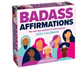 Badass Affirmations 2025 Day-to-Day Calendar (ISBN: 9781524890568)