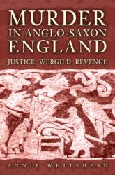 Murder in Anglo-Saxon England (ISBN: 9781398119888)