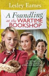A Foundling at the Wartime Bookshop (ISBN: 9781804993712)