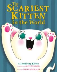 The Scariest Kitten in the World (ISBN: 9780374390051)