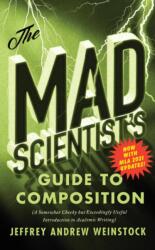 The Mad Scientist's Guide to Composition - MLA 2021 Update (ISBN: 9781554816545)