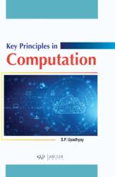 Key Principles in Computation (ISBN: 9781774694367)