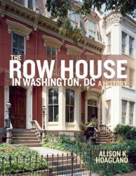 The Row House in Washington, DC (ISBN: 9780813949451)