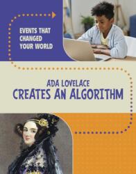 Ada Lovelace Creates an Algorithm (ISBN: 9781398259874)