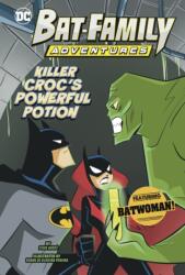 Killer Croc's Powerful Potion (ISBN: 9781398258372)